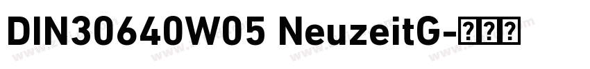 DIN30640W05 NeuzeitG字体转换